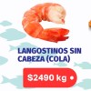 LANGOSTINOS SIN CABEZA (COLA) X KILO (Oferta finde)